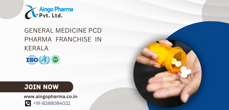 How to Get General Medicine PCD Pharma Franchise in Kerala