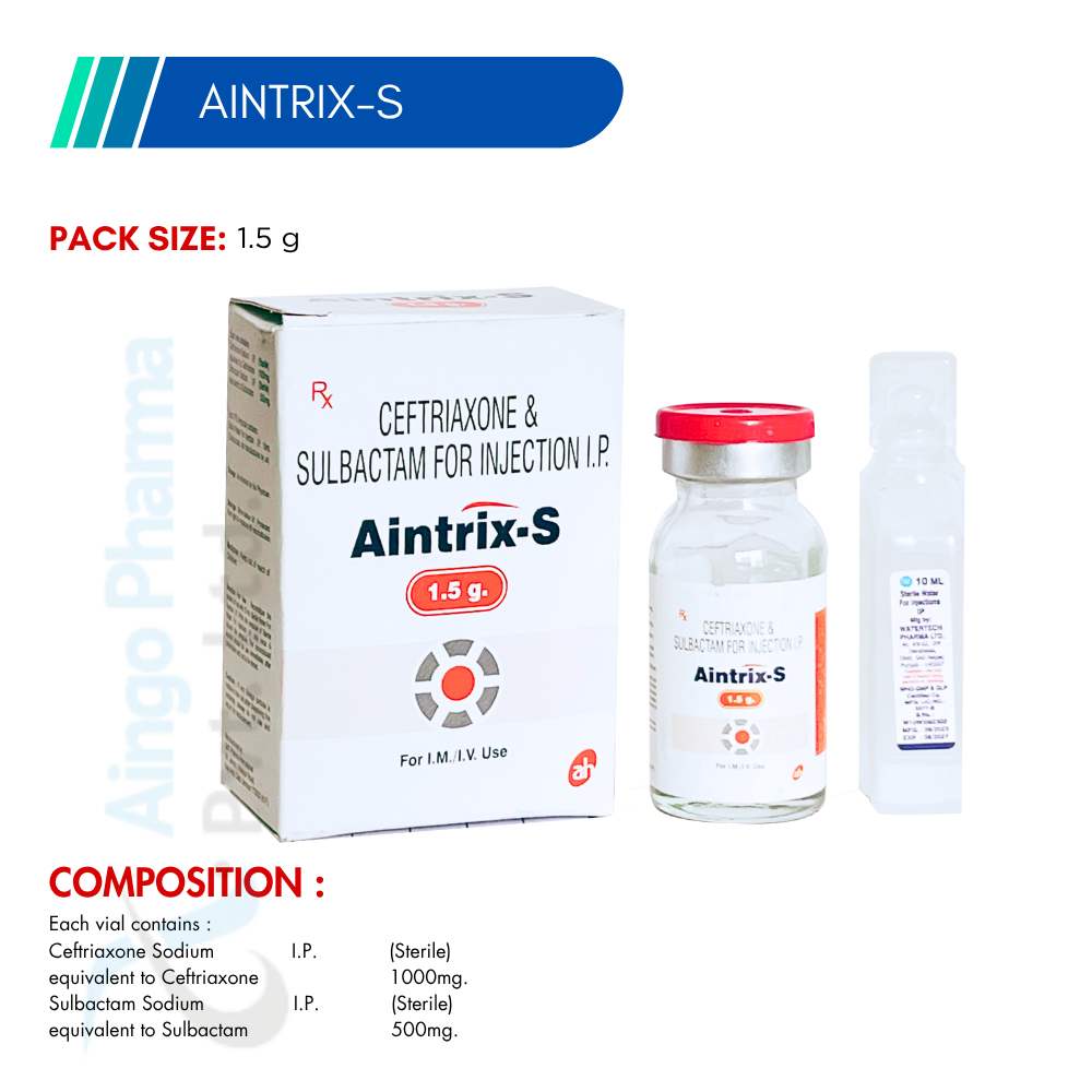 AINTRIX-S – Ceftriaxone 1000mg + Sulbactam 500mg