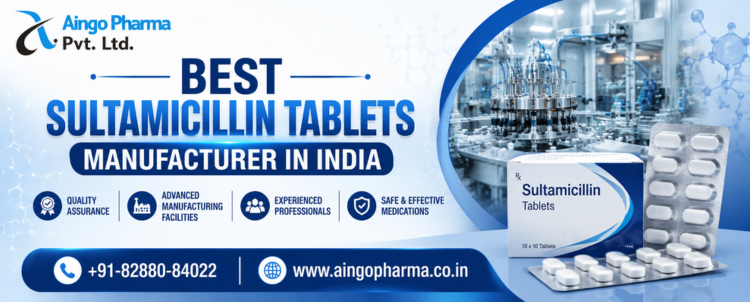 Best Sultamicillin Tablets Manufacturer In India