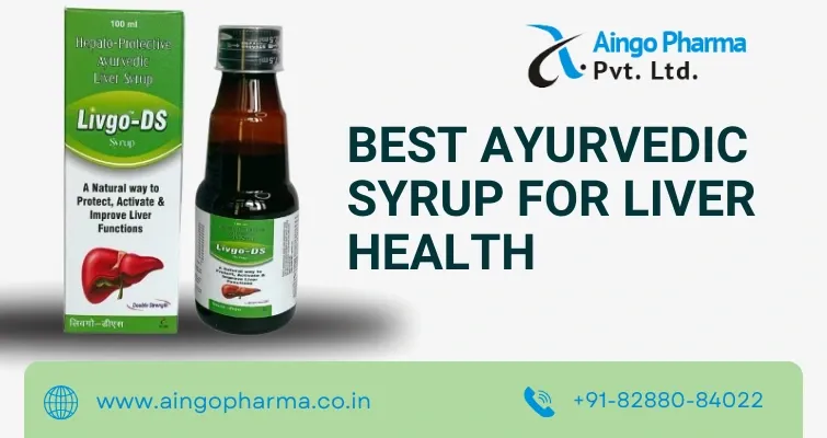 Best Ayurvedic Syrup for Liver