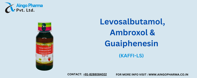 Levosalbutamol Ambroxol Guaiphenesin KAFFI LS